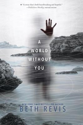 A World Without You by Revis, Beth