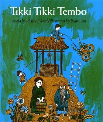 Tikki Tikki Tembo by Mosel, Arlene