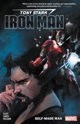 Tony Stark: Iron Man Vol. 1 - Self-Made Man by Slott, Dan