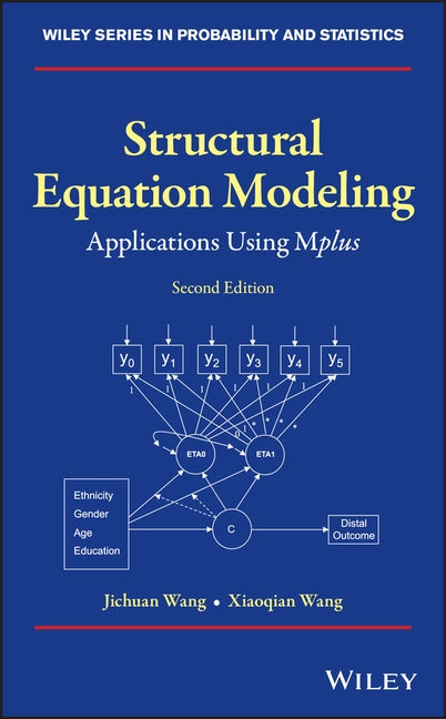 Structural Equation Modeling by Wang, Jichuan