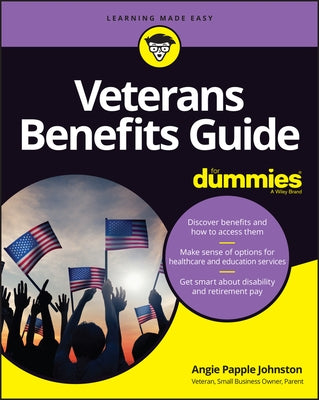 Veterans Benefits Guide for Dummies by Papple Johnston, Angie