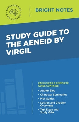 Study Guide to The Aeneid by Virgil by Intelligent Education