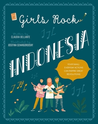Girls Rock Indonesia by Bellante, Claudia