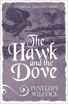 The Hawk and the Dove by Wilcock, Penelope
