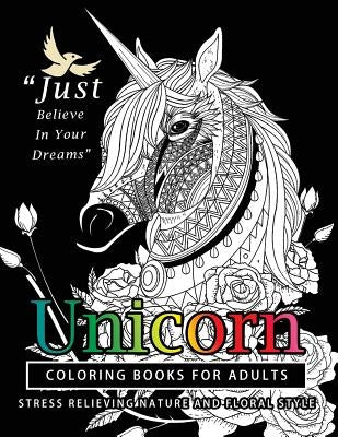 Unicorn Coloring Books for Adults: featuring various Unicorn designs filled with stress relieving patterns. (Horses Coloring Books for Adults) by Unicorn Coloring Books for Adults