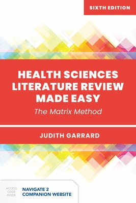 Health Sciences Literature Review Made Easy by Garrard, Judith