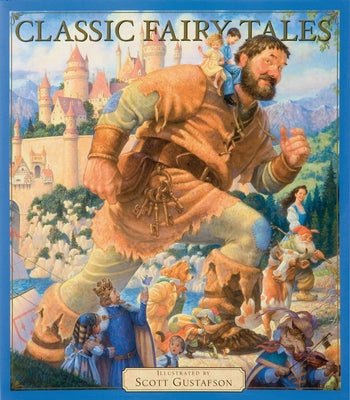 Classic Fairy Tales Vol 1: Volume 1 by Gustafson, Scott
