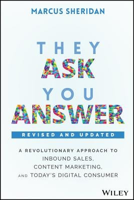 They Ask, You Answer - Revised by Sheridan