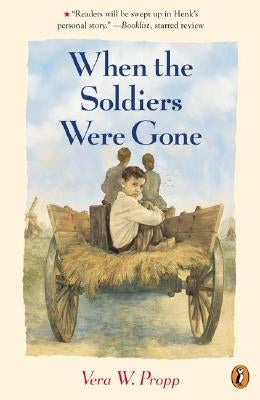 When the Soldiers Were Gone by Propp, Vera
