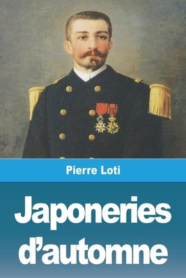 Japoneries d'automne by Loti, Pierre