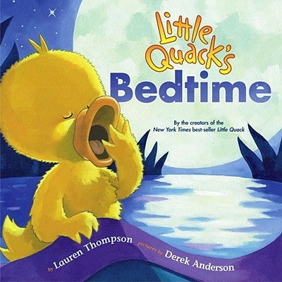 Little Quack's Bedtime by Thompson, Lauren