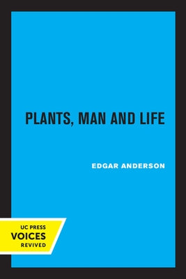 Plants, Man and Life by Anderson, Edgar