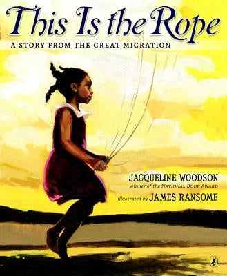 This Is the Rope: A Story from the Great Migration by Woodson, Jacqueline