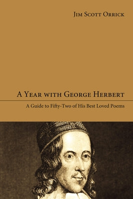 A Year with George Herbert by Orrick, Jim Scott