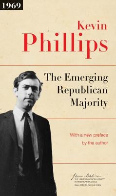 The Emerging Republican Majority: Updated Edition by Phillips, Kevin P.