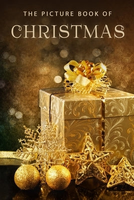 The Picture Book of Christmas: A Gift Book for Alzheimer's Patients and Seniors with Dementia by Books, Sunny Street