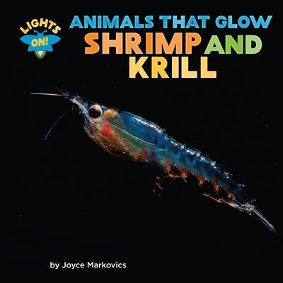 Shrimp and Krill by Markovics, Joyce
