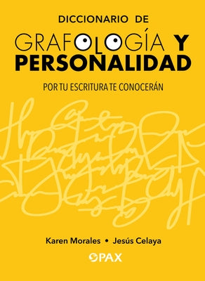 Diccionario de Grafología Y Personalidad by Celaya, Jes&#250;s
