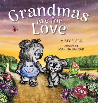 Grandmas Are for Love by Black, Misty