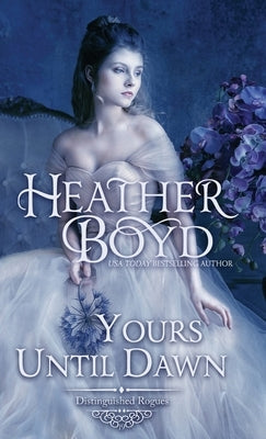 Yours Until Dawn by Boyd, Heather