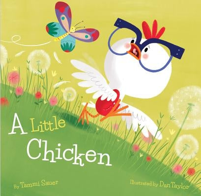 A Little Chicken by Sauer, Tammi