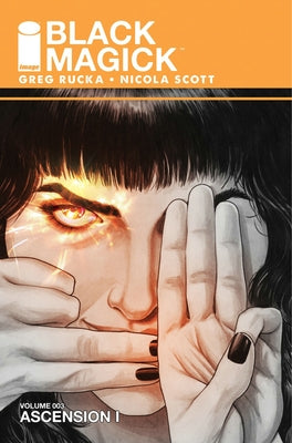 Black Magick Volume 3: Ascension I by Rucka, Greg