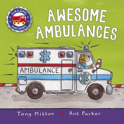 Awesome Ambulances by Mitton, Tony