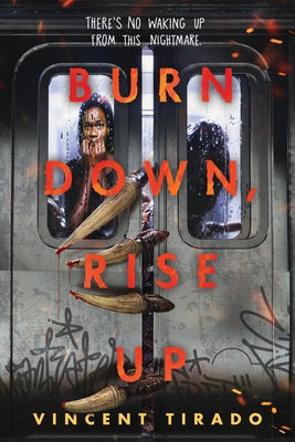 Burn Down, Rise Up by Tirado, Vincent