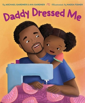 Daddy Dressed Me by Gardner, Michael