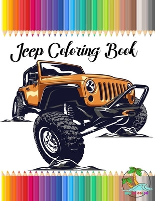 Jeep coloring book: Creative Jeep drawing Book For Adults and kids A Stress Relieving and relaxion by Ramou, Zakaria