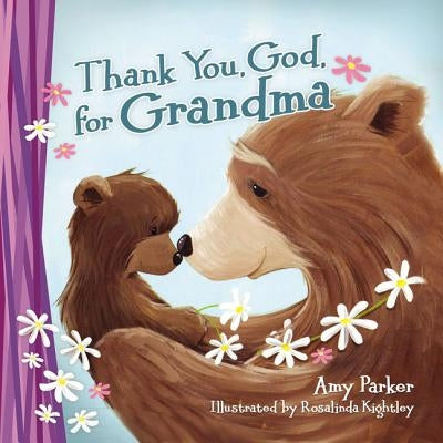Thank You, God, for Grandma by Parker, Amy