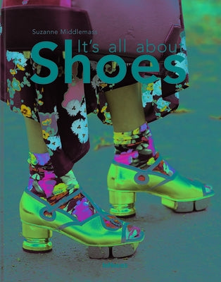 It's All about Shoes by Suzanne Middlemass