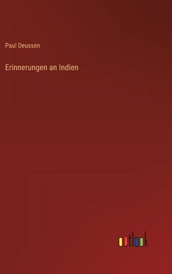 Erinnerungen an Indien by Deussen, Paul