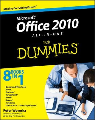 Office 2010 All-in-One For Dummies by Weverka, Peter