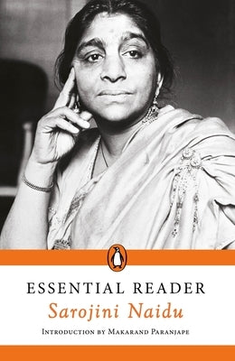 Essential Reader: Sarojini Naidu by Naidu, Sarojini