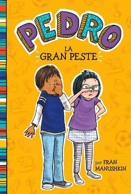 La Gran Peste = The Big Stink by Manushkin, Fran