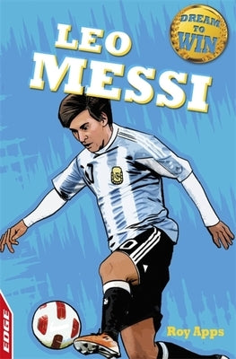 Edge - Dream to Win: Leo Messi by Apps, Roy