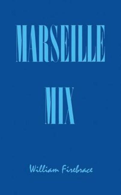 Marseille Mix by Firebrace, William