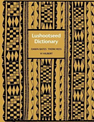 Lushootseed Dictionary by Bates, Dawn