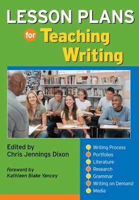 Lesson Plans for Teaching Writing by Dixon, Chris Jennings