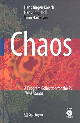 Chaos: A Program Collection for the PC [With CDROM] by Korsch, Hans J&#252;rgen