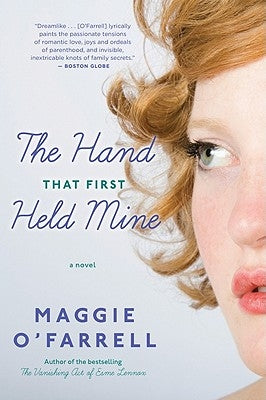 The Hand That First Held Mine by O'Farrell, Maggie