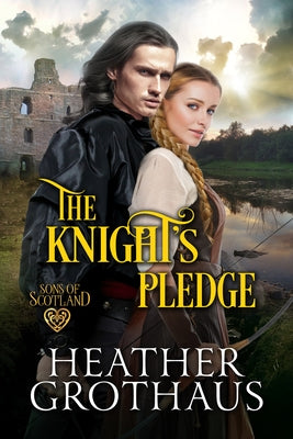 The Knight's Pledge by Grothaus, Heather