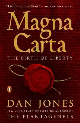 Magna Carta: The Birth of Liberty by Jones, Dan