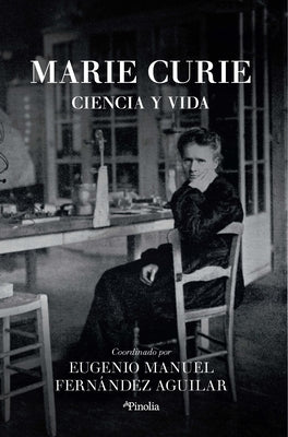 Marie Curie by Fernandez Aguilar, Eugenio Manuel