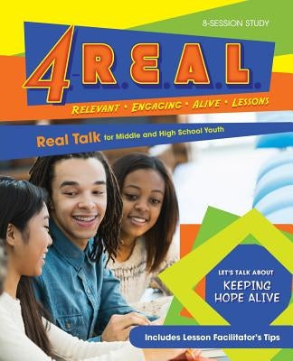 4-R.E.A.L.: Real Talk for Middle and High School Youth by Burney, Sonya