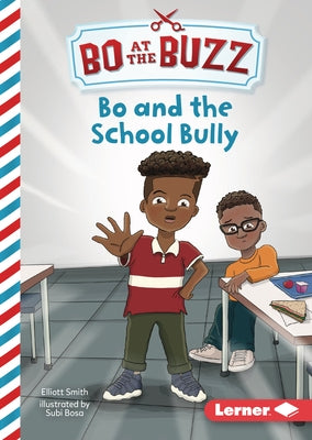 Bo and the School Bully by Smith, Elliott