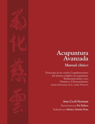 Acupuntura avanzada Manual clínico by Cecil-Sterman, Ann