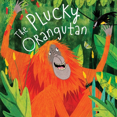 The Plucky Orangutan by Veitch, Catherine