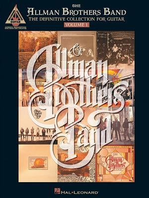 The Allman Brothers Band - The Definitive Collection for Guitar - Volume 1 by Allman Brothers
